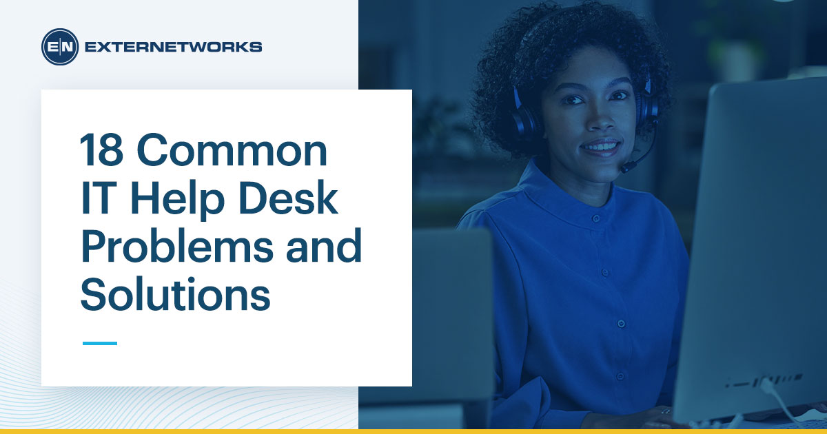 18 Most Common Help Desk Problems and Solutions