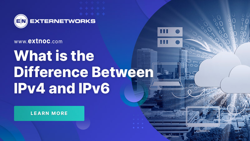 IPv4 Vs IPv6 : What Is The Difference Between IPv4 And IPv6